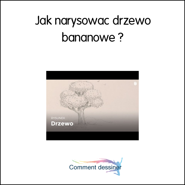 Jak narysować drzewo bananowe